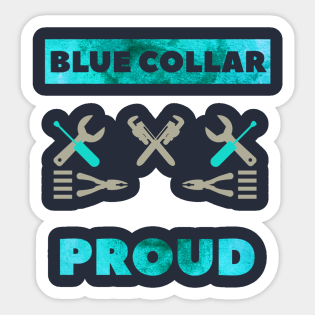 Blue Collar Proud Wrench Hvac Tech Pride Blue Collar Gift Sticker